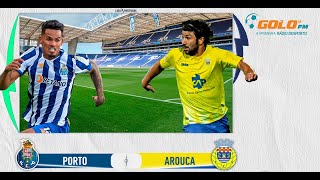 DIRETO  Porto vs Arouca [upl. by Azilem404]