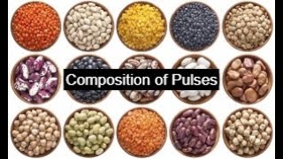 Composition of Pulses  Food Technology Notes [upl. by Mandych]