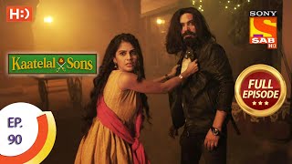 Kaatelal amp Sons  Ep 90  Full Episode  19th March 2021 [upl. by Aleihs]