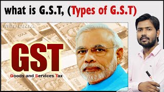 What is GST  GST क्या है  Types of GST  GST Return  GSTIN  Khan GS Research Centre [upl. by Eronaele]