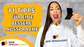 FOLGE DIESEN 11 AUSSPRACHETIPPS UM NOCH BESSER AUF DEUTSCH ZU KLINGEN so kannst du zu Hause üben [upl. by Ahsiri]