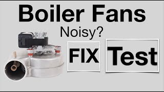 Central Heating BOILER FANS how to fix a NOISY or STUCK fan [upl. by Sklar]