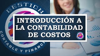 Breve introducción a la contabilidad de costos [upl. by Nya]