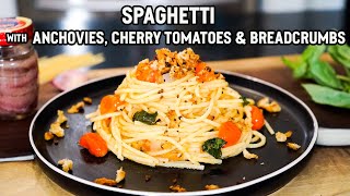 Spaghetti with Cherry Tomatoes Anchovies and Breadcrumbs [upl. by Asteria]