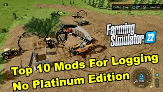 Top 10 FS22 Logging Mods for Farming Simulator 22 [upl. by Ellene]