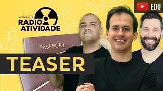 Radioatividade O que você vai aprender [upl. by Atalya]