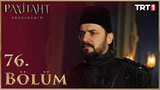 Payitaht Abdülhamid 76 Bölüm HD [upl. by Lawrence372]