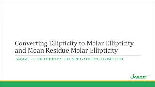 Circular Dichroism Spectroscopy  Ellipticity to Molar Ellipticity or Mean Residue Molar Ellipticity [upl. by Akimrej]