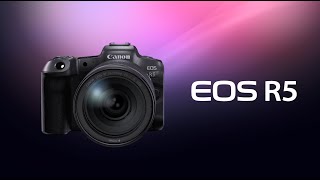 EOS R5 紹介動画【キヤノン公式】 [upl. by Cima]