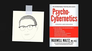 PSYCHOCYBERNETICS by Maxwell Maltz  Core Message [upl. by Aerb883]