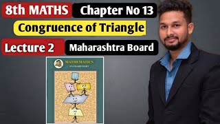 8th Maths  Chapter 13 Congruence of Triangle  Lecture 2  maharashtra board [upl. by Meredith808]