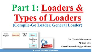 SP 5 Part 1 Loaders amp Types of Loaders CompileGo Loader General Loader [upl. by Kessia]