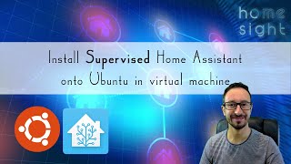 How to Setup Home assistant on Ubuntu supervised from scratch as virtual machine KVM [upl. by Eseilenna]