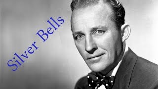 Silver Bells  Bing Crosby  Lyrics [upl. by Trust]