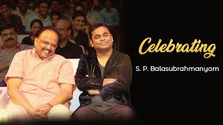 Celebrating S P Balasubrahmanyam  A R Rahman [upl. by Milinda]