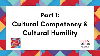 Part 1 Cultural Competency amp Cultural Humility [upl. by Ditter]