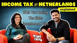 EVERYTHING ABOUT INCOME TAXES IN NETHERLANDS  30 TAX RULING  INVESTMENT TIPS English [upl. by Adlesirc]