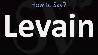 How to Pronounce Levain CORRECTLY [upl. by Coleville]