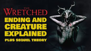 THE WRETCHED ENDING EXPLAINED  Creature Explained amp Sequel Theory [upl. by Wesla]