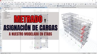 Metrado y asignación de Cargas en Etabs  Asignar Cargas al Modelado V2 [upl. by Waterman]