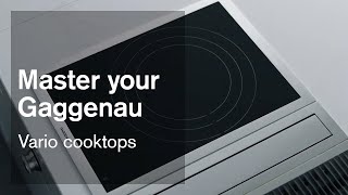 Vario cooktops  Master your Gaggenau [upl. by Penny]