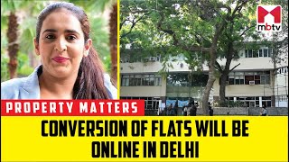 Conversion of flats will be online in Delhi [upl. by Ainatit204]