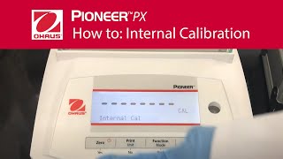 How to Internal Calibration  OHAUS Pioneer™ PX Laboratory Balances [upl. by Molly]