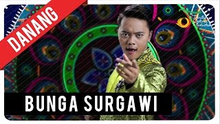 Danang Dangdut Academy 2  Bunga Surgawi  Official Video Klip [upl. by Horatio]