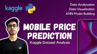 Mobile Price Prediction Kaggle Dataset Analysis  Data Science  ML  Kaggle [upl. by Nelia877]