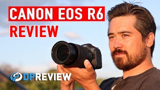 Canon EOS R6 Review [upl. by Russ]