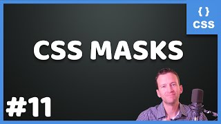 CSS Masks Tutorial [upl. by Farl]