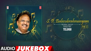 S P Balasubrahmanyam Telugu Hit Audio Songs Jukebox  Vol 2  Birthday Special  SPB Hits [upl. by Attenej]