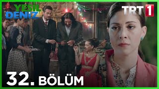 32 Bölüm “Ersinin Kundağıquot  Yeşil Deniz 1080p [upl. by Helga]