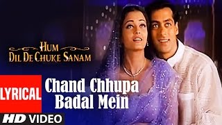 Chand Chhupa Badal Mein Lyrical Video  Hum Dil De Chuke Sanam  Udit NAlka YSalman Aishwarya Rai [upl. by Abate]