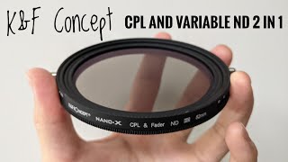 KampF Concept Variable Fader ND2ND32 ND Filter and CPL Circular Polarizing Filter 2 in 1 Review [upl. by Elleiram]