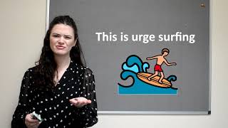 Urge surfing  video 10 [upl. by Turnbull]