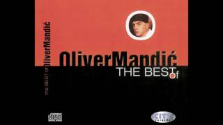 Oliver Mandic  Slobodan I Svoj   Official Audio  HD [upl. by Yejus62]