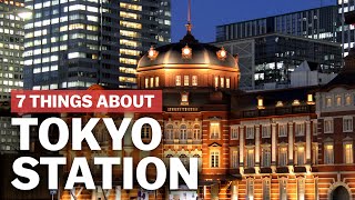 7 Things to know about Tokyo Station  japanguidecom [upl. by Aney]