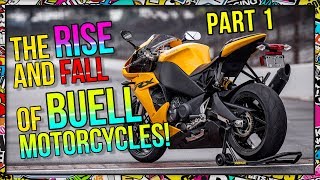 The Rise and Fall of Buell Motorcycles  Part 1 [upl. by Nnylarac]