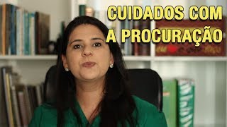 CUIDADOS COM A PROCURAÇÃO [upl. by Anavoig]