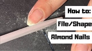 How I FileShape My Nails almond shaped [upl. by Bjork]