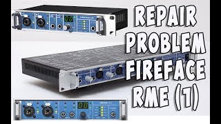 RME Fireface UC UCX 800 UFX problem  How to repair  part 12 [upl. by Hermon]