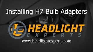 Headlight Experts Installing H7 Bulb Adapters on LED Bulbs [upl. by Rehteh942]