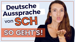 Kannst du das deutsche SCH nicht gut aussprechen ➞ Verbessere deine DEUTSCHE AUSSPRACHE sofort [upl. by Nelia]