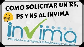 Como solicitar un Registro sanitario Permiso Sanitario y Notificación Sanitaria INVIMA [upl. by Ahtreb]