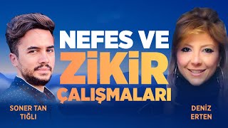 NEFES VE ZİKİR ÇALIŞMALARI Deniz Erten [upl. by Raynor699]