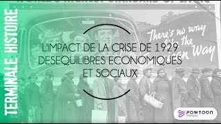 TERMINALE Limpact de la crise de 1929 déséquilibres économiques et sociaux [upl. by Greenburg389]