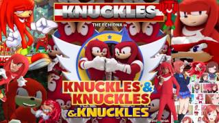 Knuckles from K​​N​​U​​C​​K​​L​​E​​S amp Knuckles Full Version amp Knuckles [upl. by Epolulot]