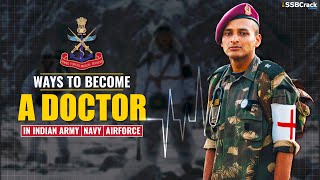 How To Become a Doctor In Indian Army Navy and Airforce [upl. by Ykcor]