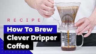 How To Make Clever Dripper Coffee [upl. by Rehpinnej760]